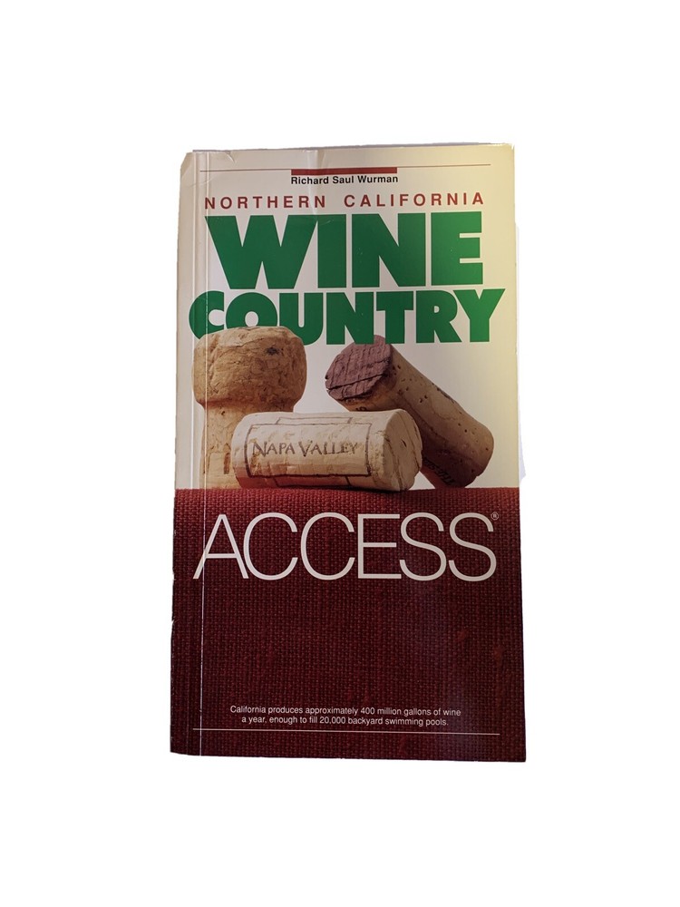 Access Travel Guides: Wine Country Access – Northern California by Richard Saul