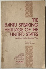 The Bantu Speaking Heritage Of The United States By Winifred Kellersberger Vass