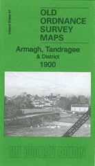 Armagh, Tandragee & District 1900 Irish One Inch Sheet 47 by Alan Godfrey