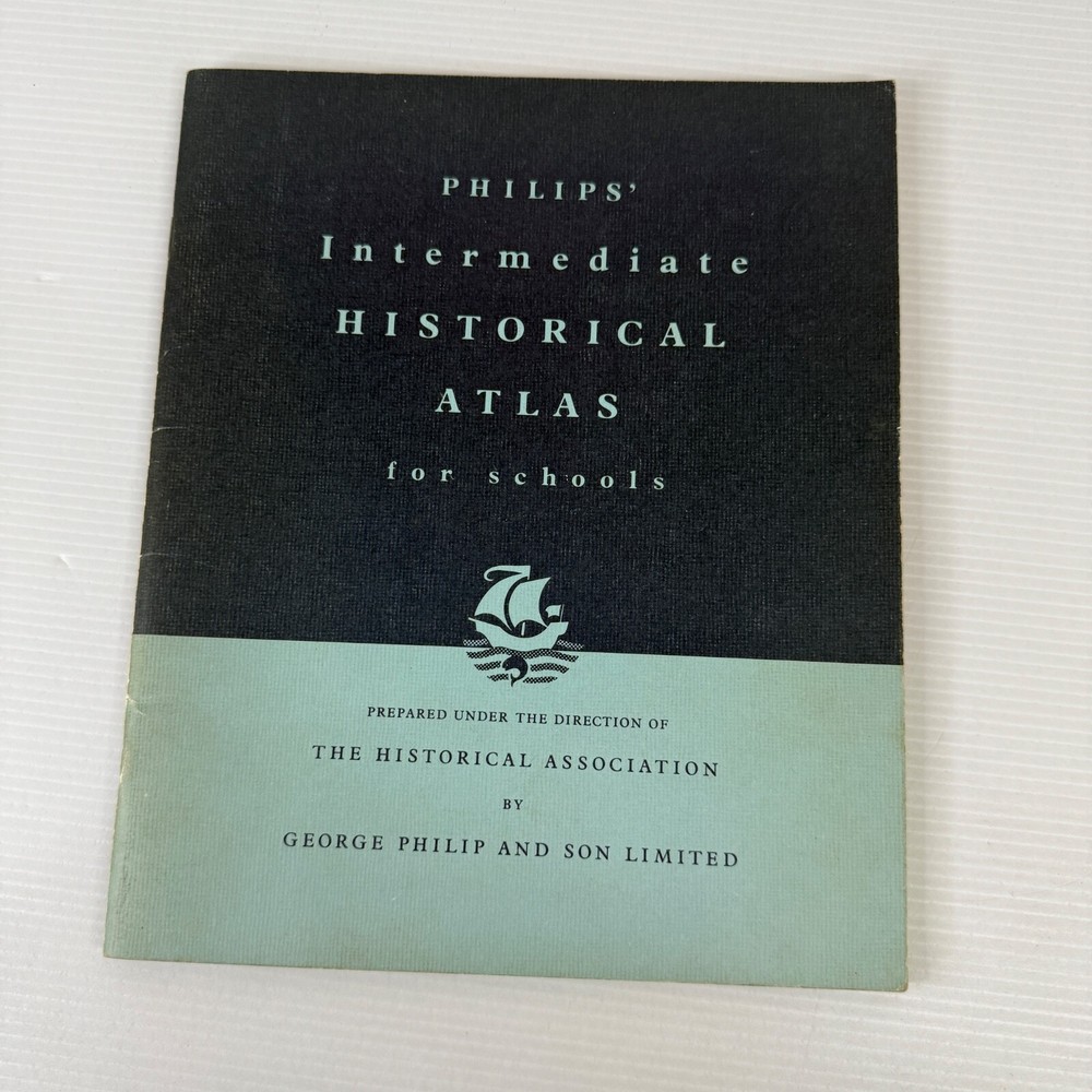 Phillips Intermediate Historical Atlas for Schools 1973 Vintage Softcover Book