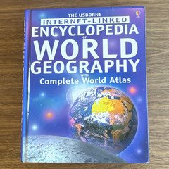 Usborne Internet-Linked Encyclopedia of World Geography & Complete World Atlas