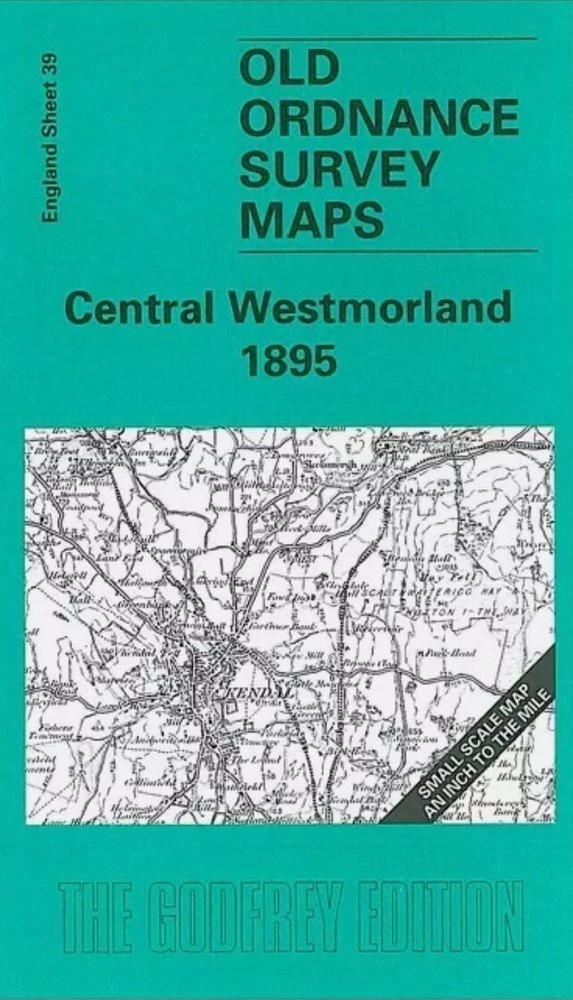 MAP OF Central Westmorland 1895 One Inch Sheet 39 by Elizabeth Clutton