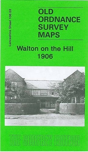 Walton on the Hill 1906: Lancashire Sheet 1… by Parrott, Kay Sheet map, folded
