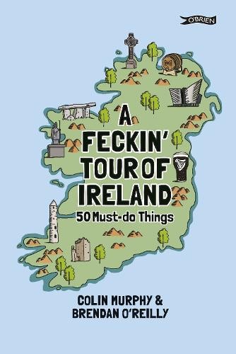 Colin Murphy A Feckin’ Tour of Ireland (Hardback) (UK IMPORT)