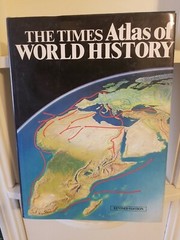 The Times ATLAS OF WORLD HISTORY, Revised 1984, Dust Cover Nice Shape $40 retail