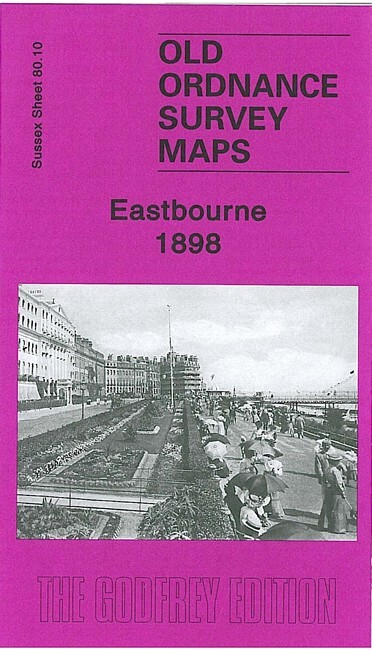 Eastbourne 1898 Sussex Sheet 80.10 by Pamela Taylor