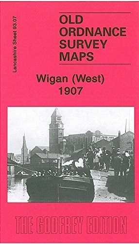 Wigan West 1908: Lancashire Sheet 93.07 (Old O.S. Maps of L… Sheet map, folded