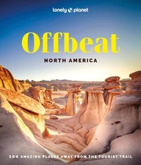 Lonely Planet Offbeat North America: Covers USAs 50 States & More | 100 Lesser