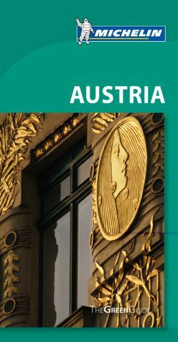 Green Guide/Michelin Ser.: Austria by Michelin (2011, Trade Paperback)