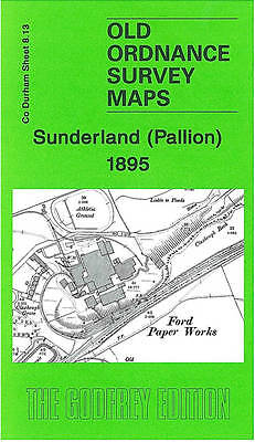 Sunderland (Pallion) 1895: Durham Sheet 8.13 by John Griffiths (Sheet map, 2006)