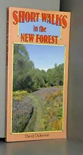 Short Walks in the New Forest by David Dickenson Paperback / softback Book The