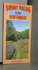 Short Walks in the New Forest by David Dickenson Paperback / softback Book The