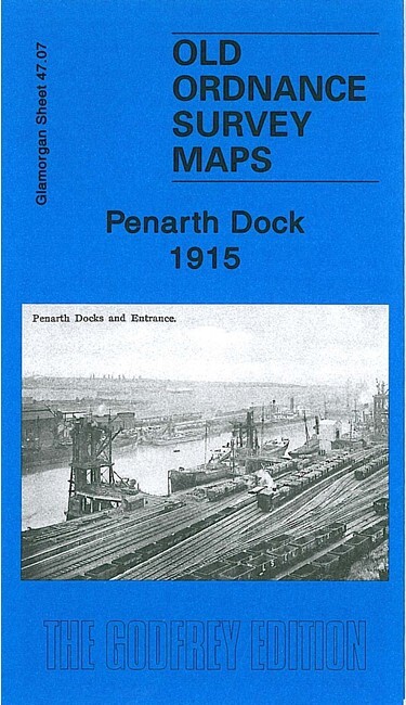 Penarth Docks or Penarth Town 1915 Glamorgan Sheets 47.07 & 47.11