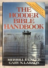 The Hodder Bible Handbook By Merrill F. Unger & Gary N. Larson 1984 Like New