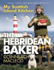 The Hebridean Baker: My Scottish Island Kitchen by MacLeod, Coinneach Hardback