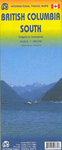 1. BRITISH COLUMBIA SOUTH 1:900,000- 2013*** By Itmb Canada & Lan Joyce **NEW**