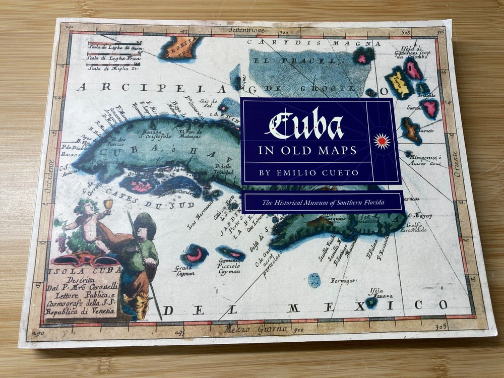Cuba in Old Maps by Emilio Cueto·