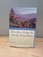 An Explorer’s Guide: The Blue Ridge & Smoky Mountains Jim Hargan 2002 PB