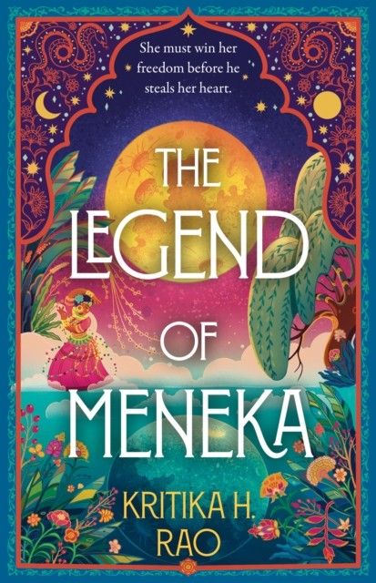 The Legend of Meneka by Kritika H. Rao (Hardback Book)