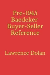 Pre-1945 Baedeker Travel Guide Buyer-Seller Reference by Dolan, Lawrence W., …