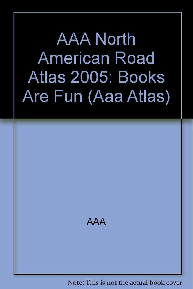 AAA North American Road Atlas 2005