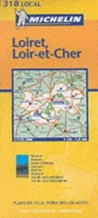 Loiret/Loir-et-Cher: No.318 (Michelin Local Maps) Sheet map, folded Book The