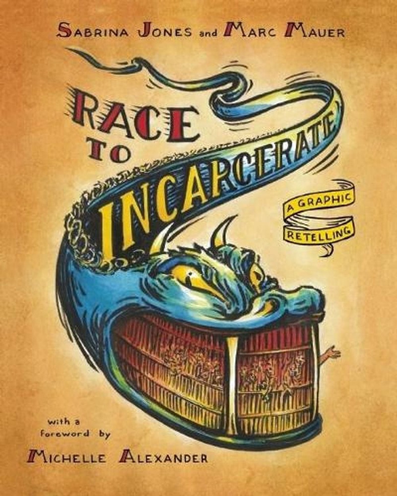 Race To Incarcerate: A Graphic Retelling by Marc Mauer (English) Paperback Book
